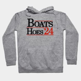 Boats and Hoes 24 Hoodie